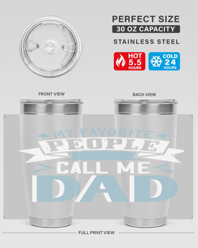my favorite people call me dad 211#- fathers day- Tumbler