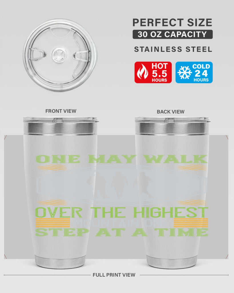 one may walk over the highest mountain one step at a time 35#- walking- Tumbler