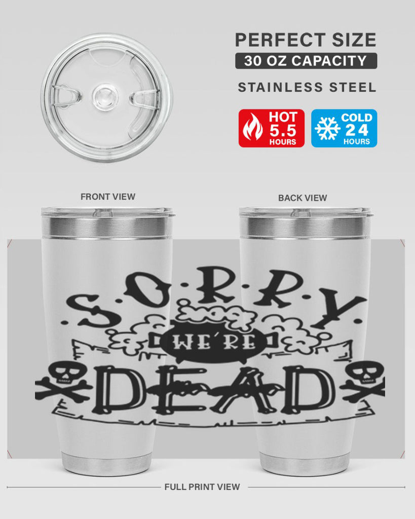 sorry were dead 24#- halloween- Tumbler