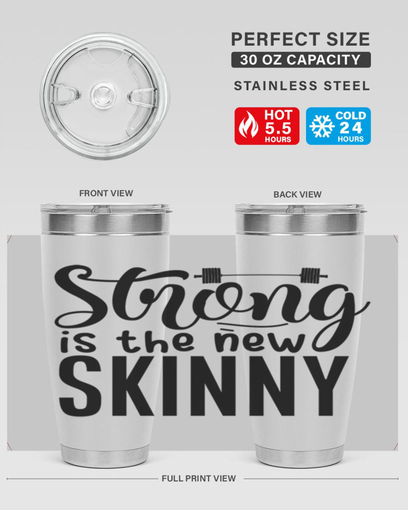 strong is the new skinny 11#- gym- Tumbler