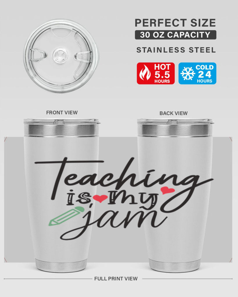teaching is my jam Style 126#- teacher- tumbler