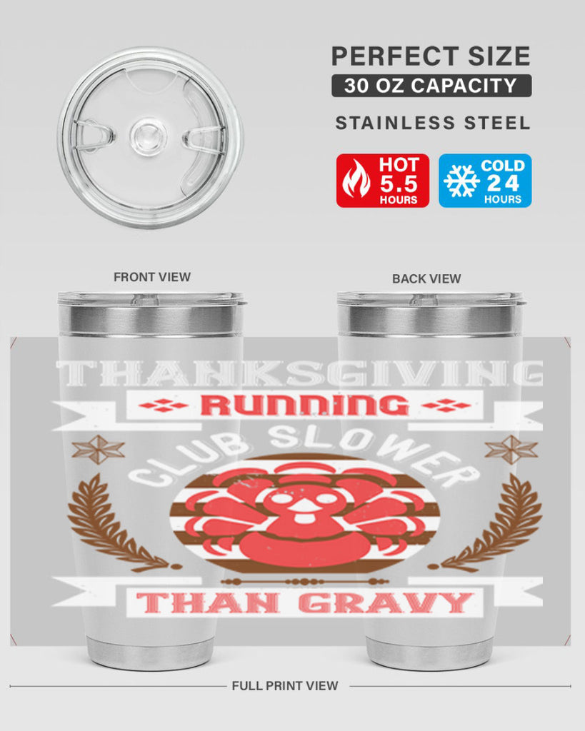 thanksgiving running club slowea than gravy 10#- thanksgiving- Tumbler