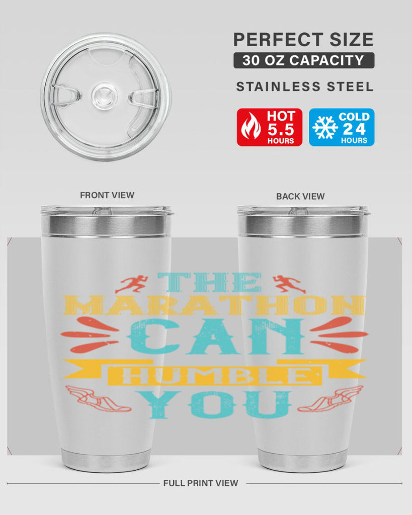 the marathon can humble you 14#- running- Tumbler