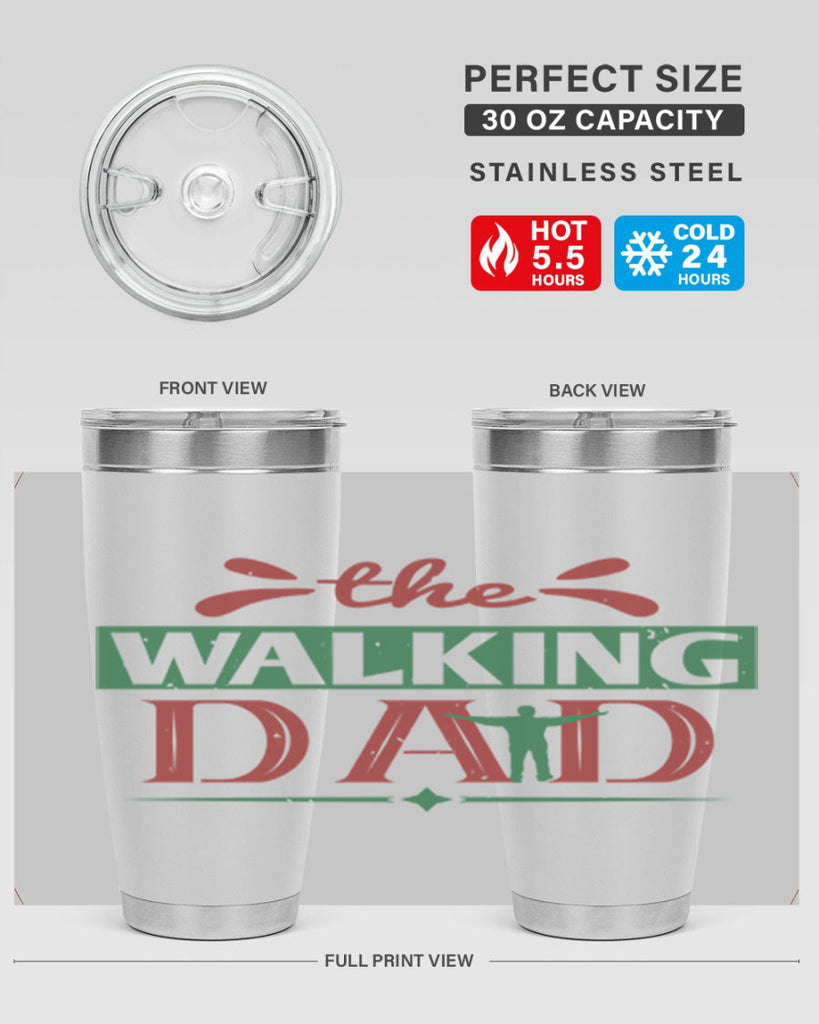 the walking dad 147#- fathers day- Tumbler