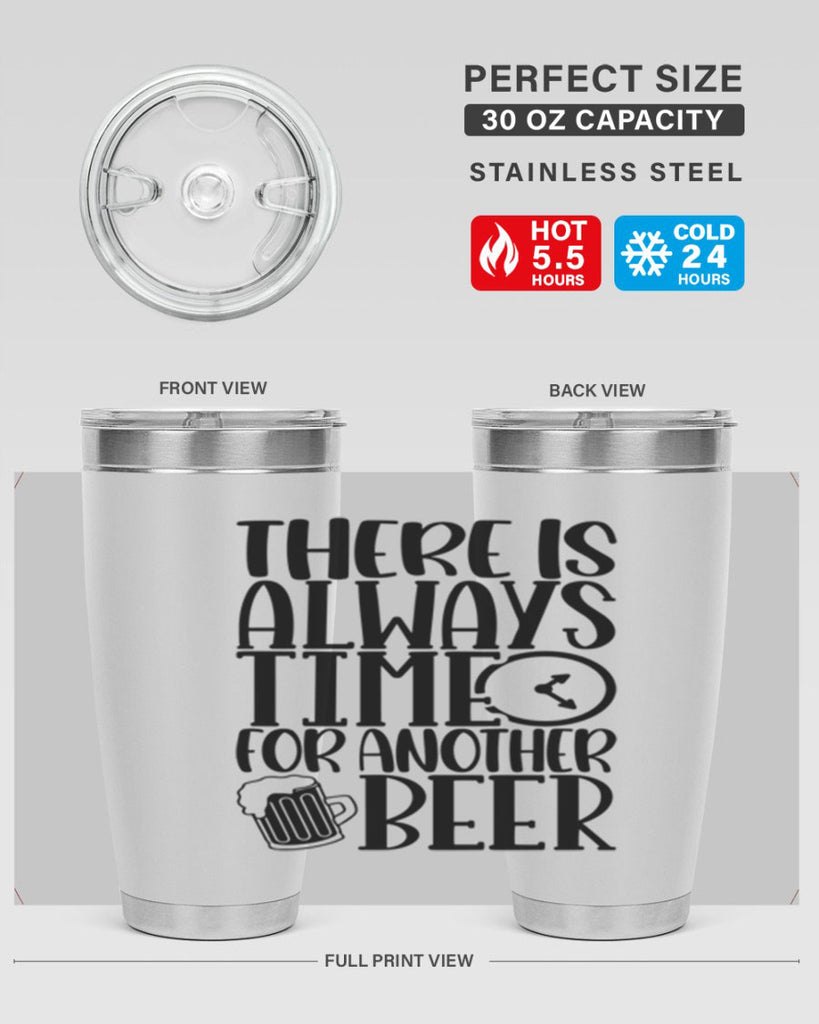 there is always time for another beer 20#- beer- Tumbler