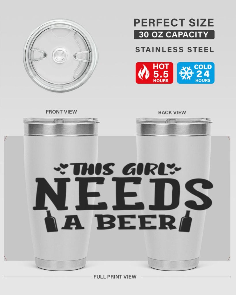this girl needs a beer 121#- beer- Tumbler