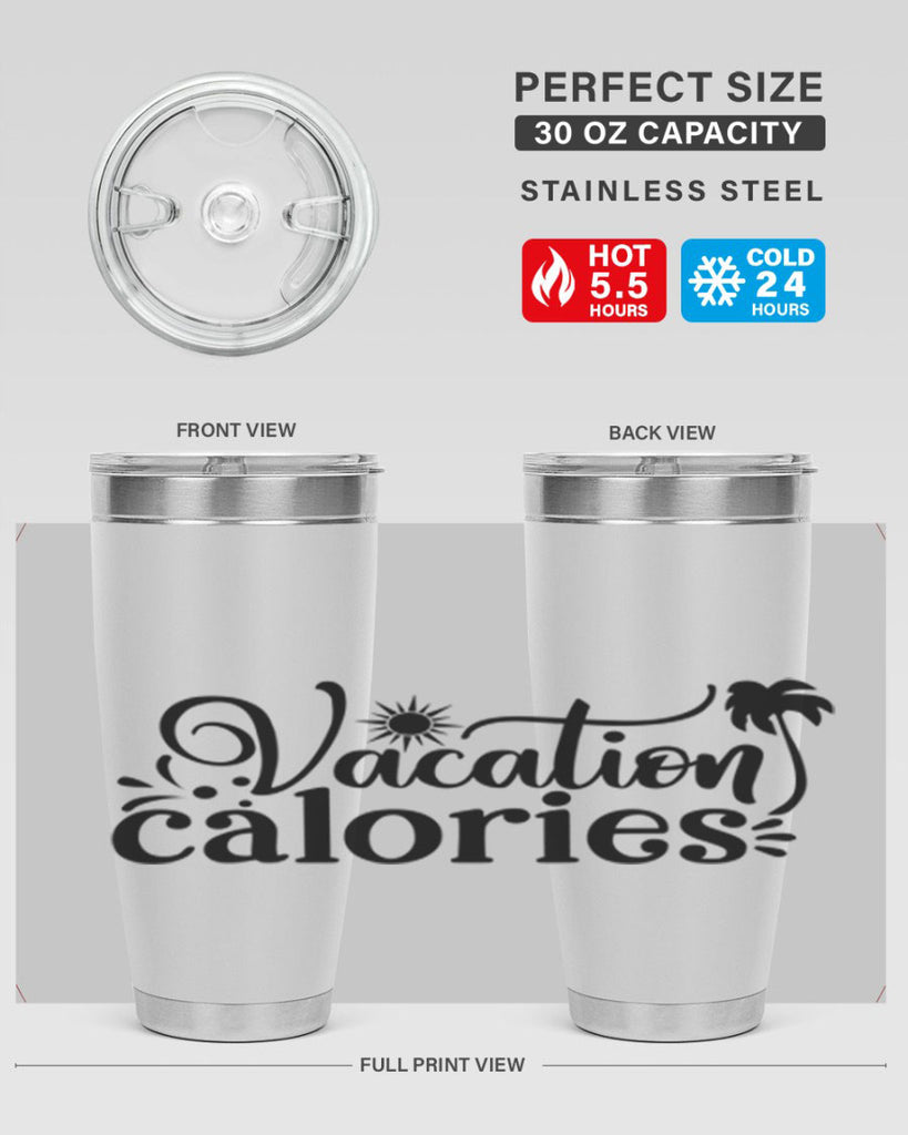 vacation calories Style 71#- summer- Tumbler