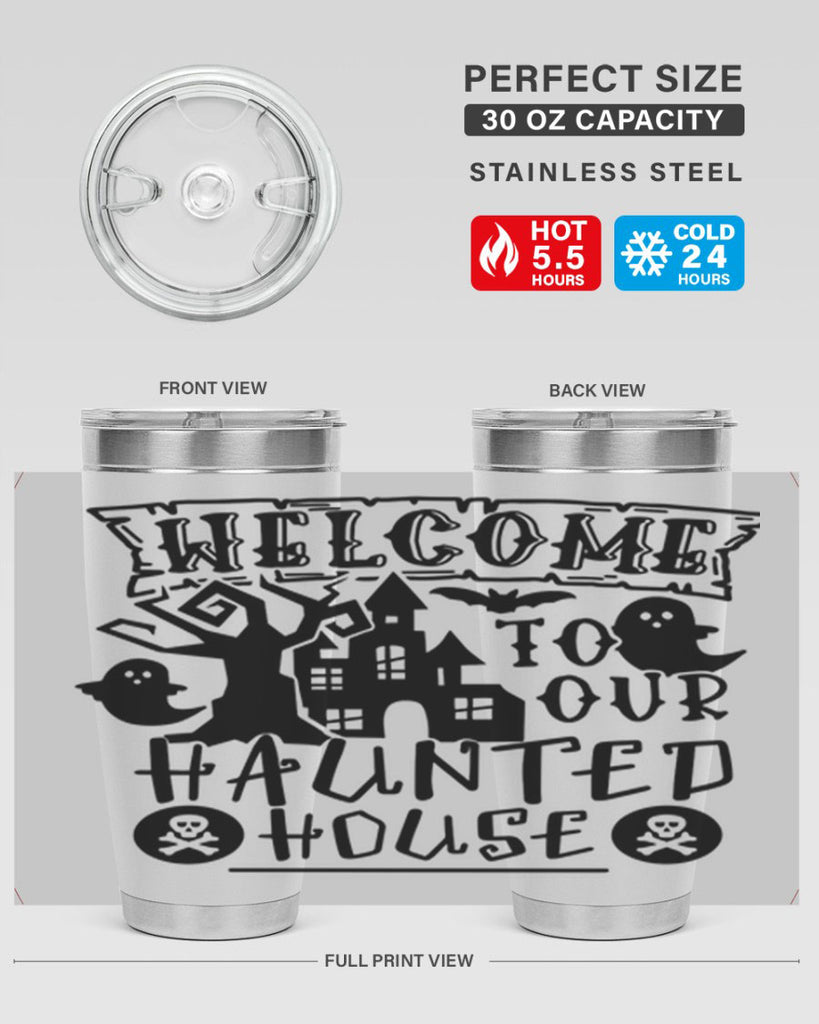 welcome to our haunted house 13#- halloween- Tumbler