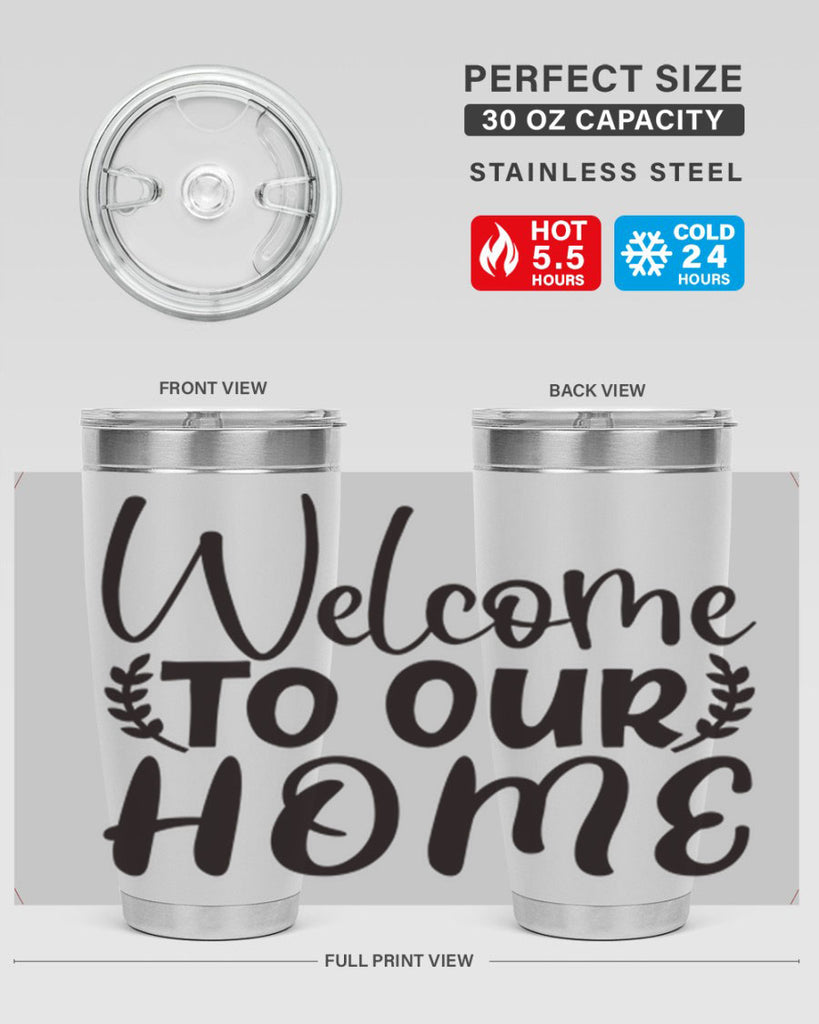 welcome to our home 45#- home- Tumbler