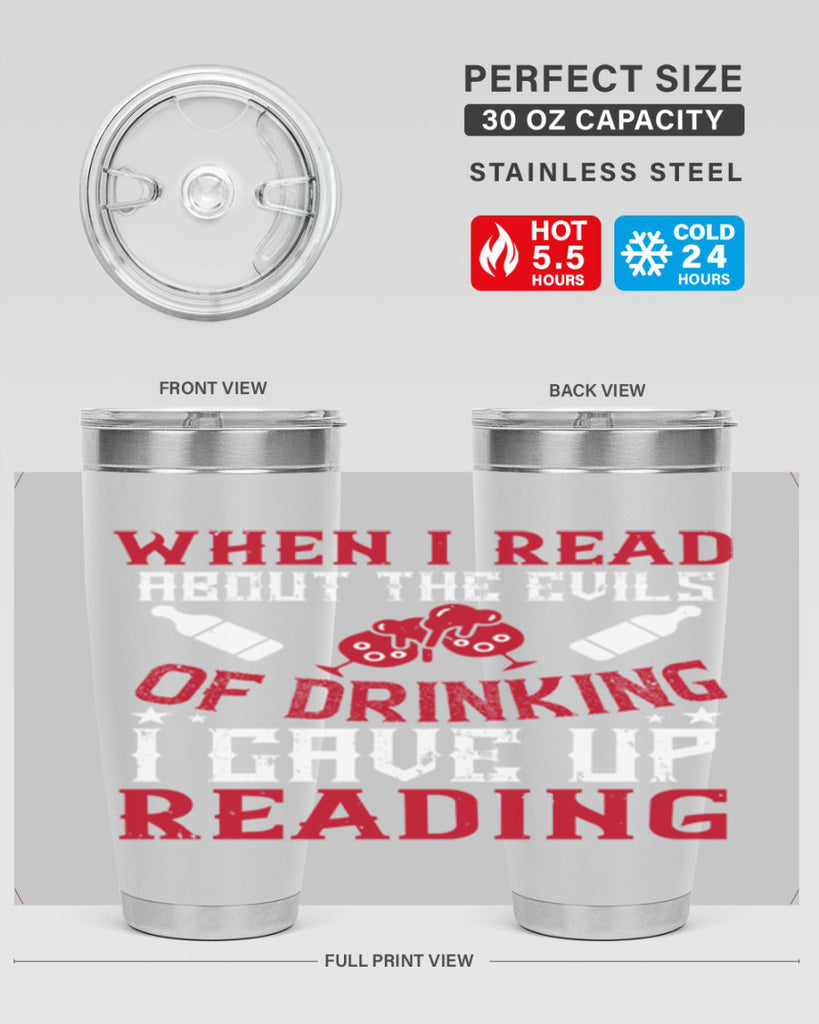 when i read about the evils of drinking i gave up reading 20#- drinking- Tumbler