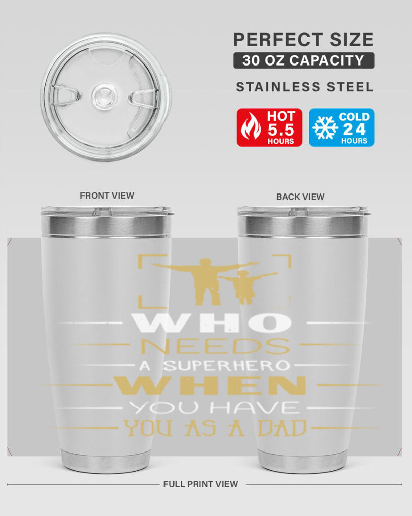 who needs a superhero when you have you as a dad 146#- fathers day- Tumbler