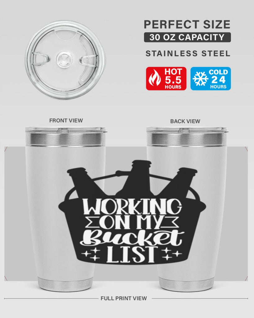 working on my bucket list 14#- beer- Tumbler
