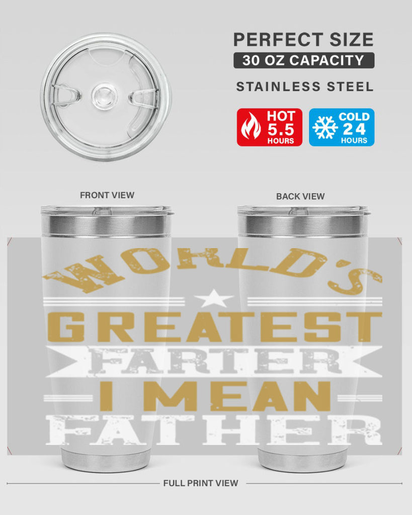 world’s greatest farter i mean my father 139#- fathers day- Tumbler