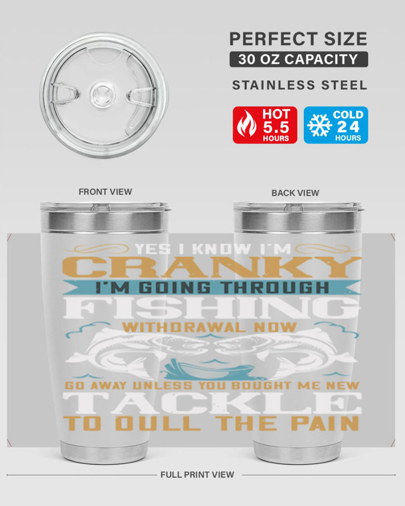 yes i know im cranky 8#- fishing- Tumbler