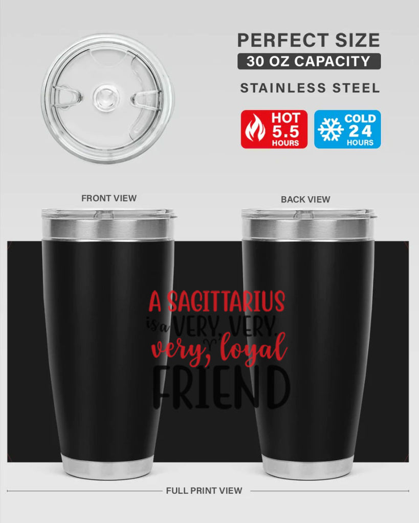 A sagittarius Is A Very Very Veryloyal Friend 60#- zodiac- Tumbler