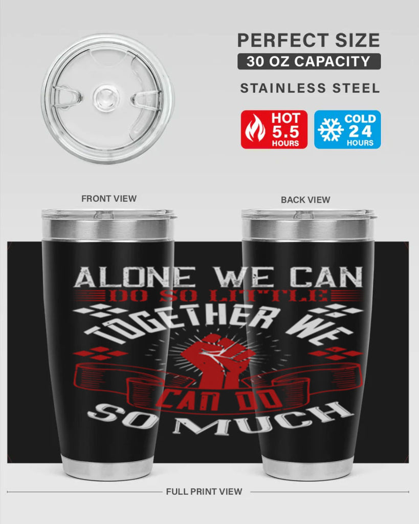 Alone we can do so little together we can do so much Style 4#- coaching- tumbler