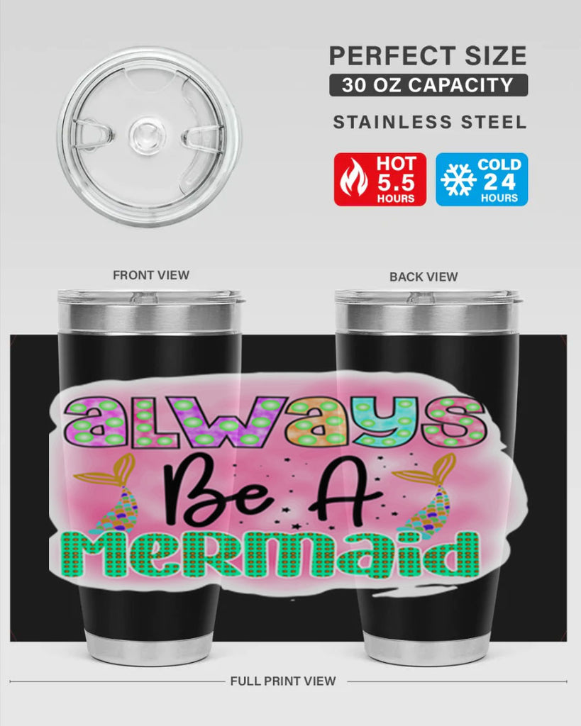 Always Be A Mermaid 13#- mermaid- Tumbler