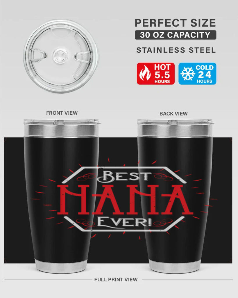 BEST NANA EVER 36#- grandma - nana- Tumbler