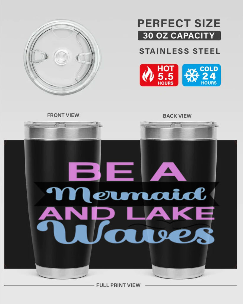 Be A Mermaid And Lake Waves 42#- mermaid- Tumbler