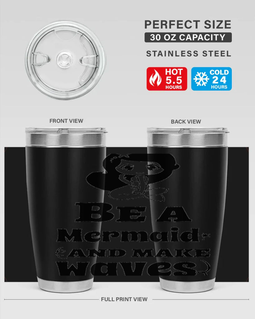 Be a Mermaid and make 52#- mermaid- Tumbler