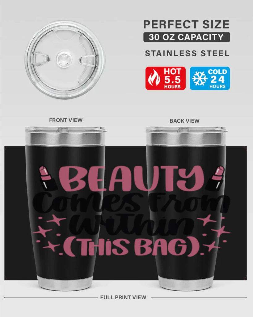 Beauty Comes From Within This Bag Style 138#- make up- Tumbler