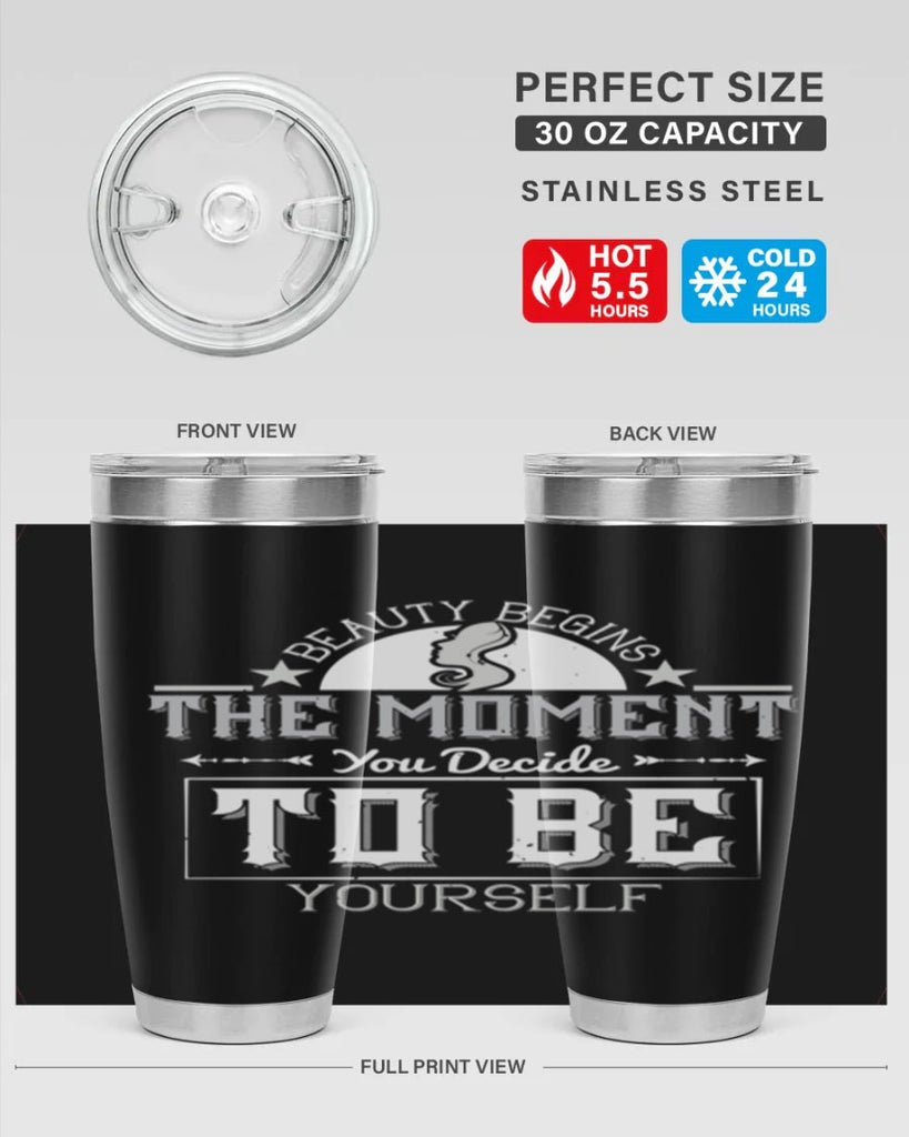 Beauty begins the moment you decide to be yourself Style 170#- make up- Tumbler