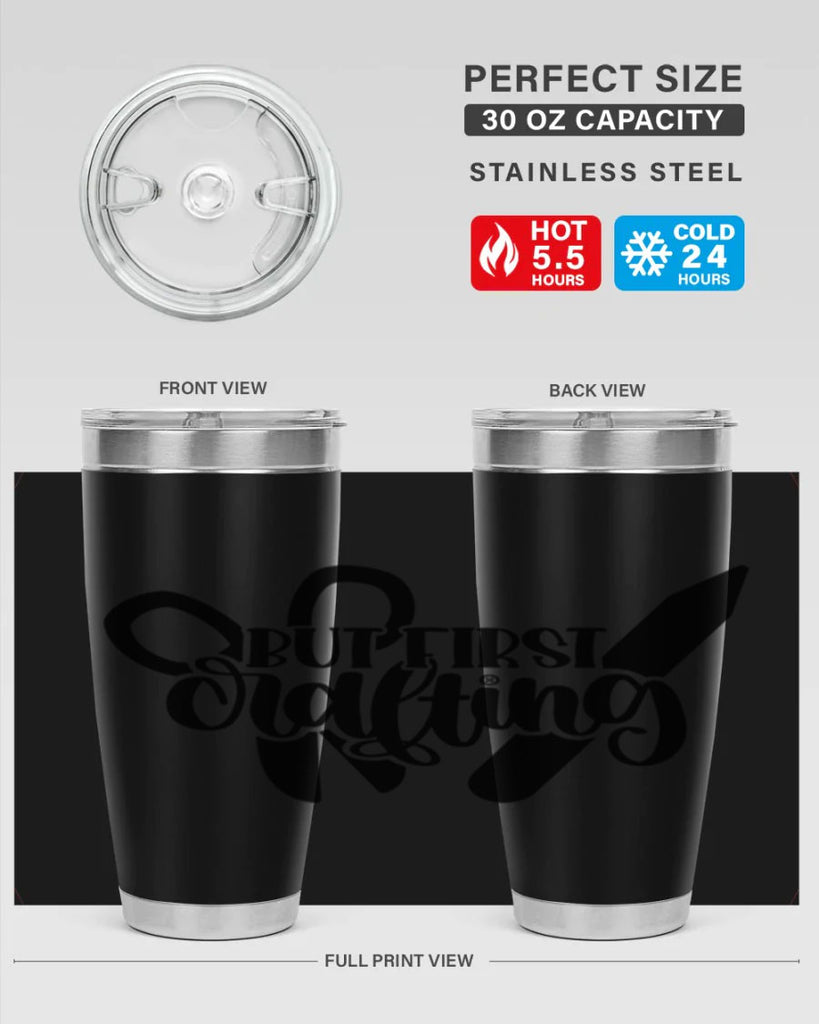 But First Crafting 44#- crafting- Tumbler