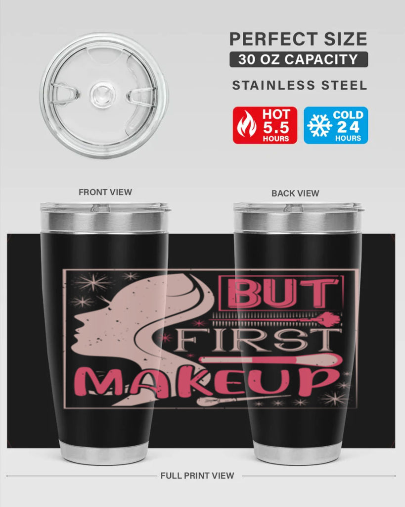 But first makeup Style 260#- make up- Tumbler