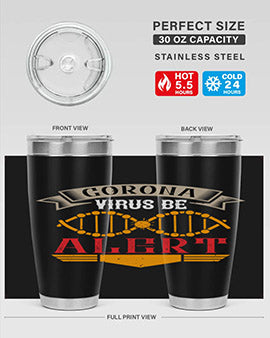 Corona Virus Be Alert Style 6#- corona virus- Tumbler