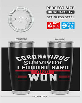 Corona Virus Survivor i fought and own Style 4#- corona virus- Tumbler