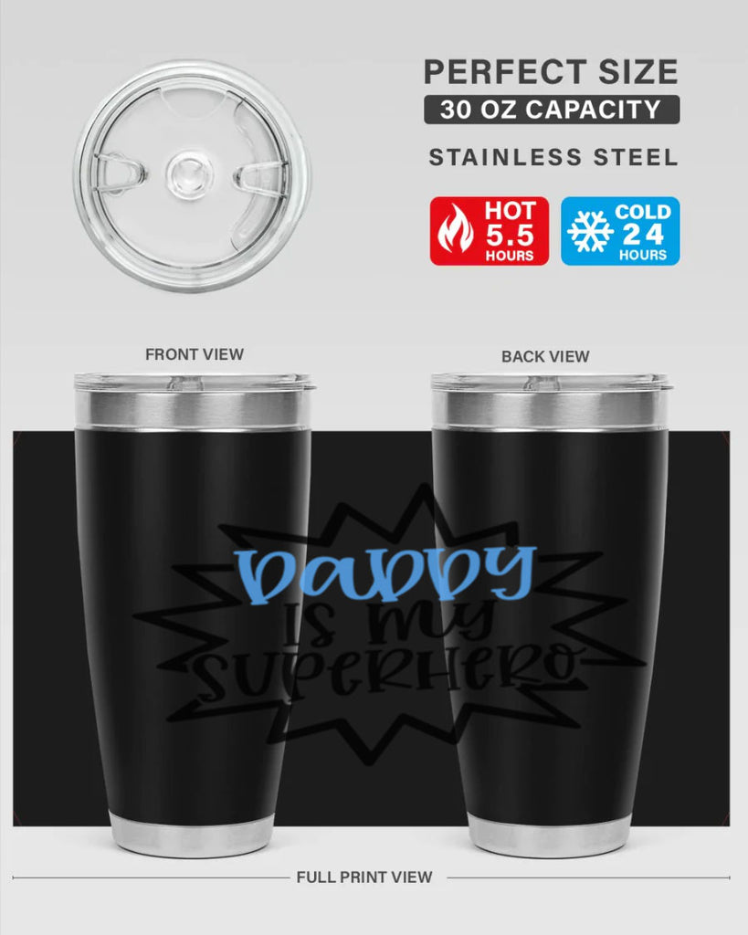 Daddy Is My Superhero Style 101#- baby- tumbler