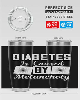 Diabetes is caused by melancholy Style 49#- diabetes- Tumbler