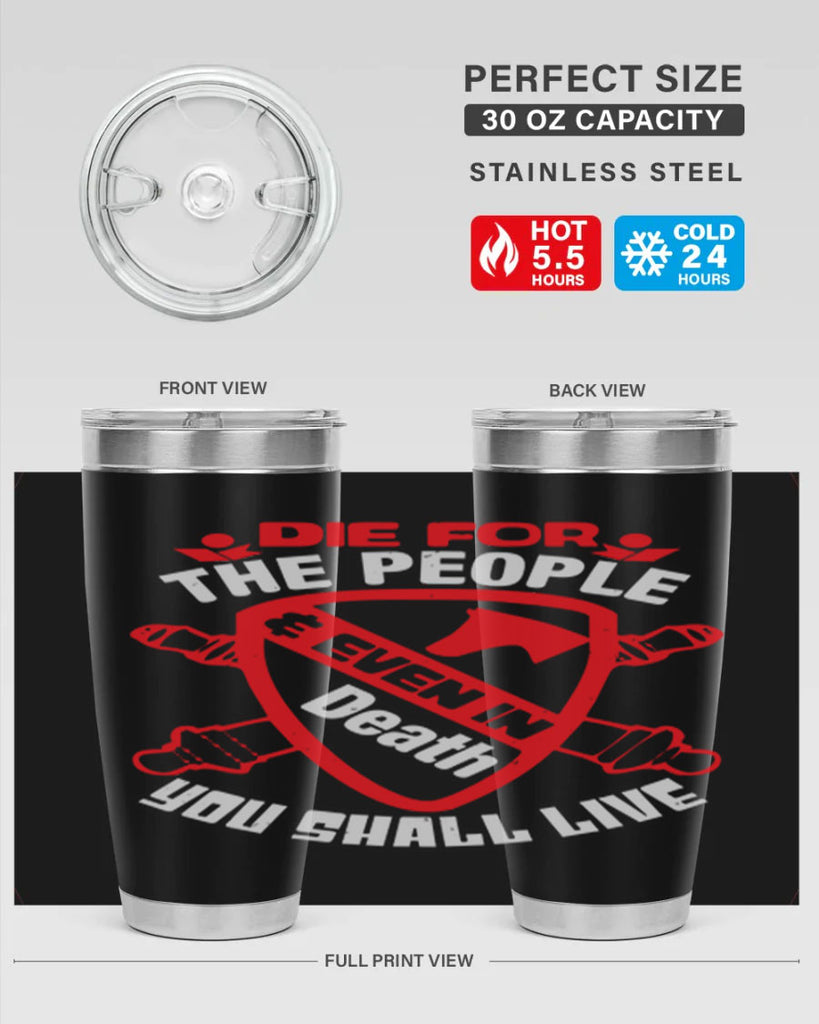 Die for the people and you shall live Style 69#- Fourt Of July- Tumbler