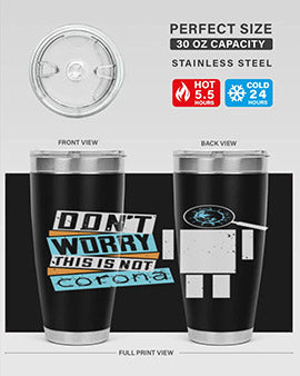 Dont worry this is not corona Style 54#- corona virus- Tumbler