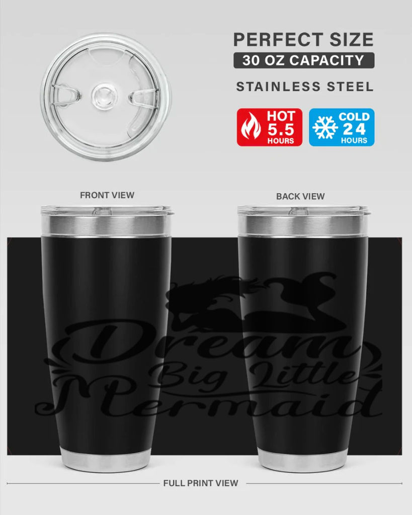 Dream Big Little Mermaid 121#- mermaid- Tumbler