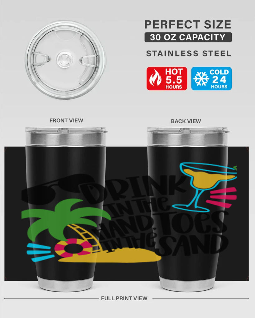 Drink In The Hand Toes In The Sand Style 48#- summer- Tumbler