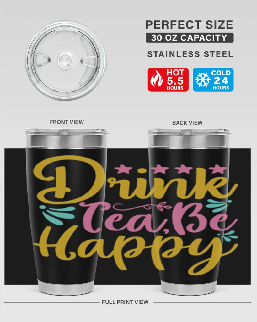 Drink tea be happy Style 67#- summer- Tumbler