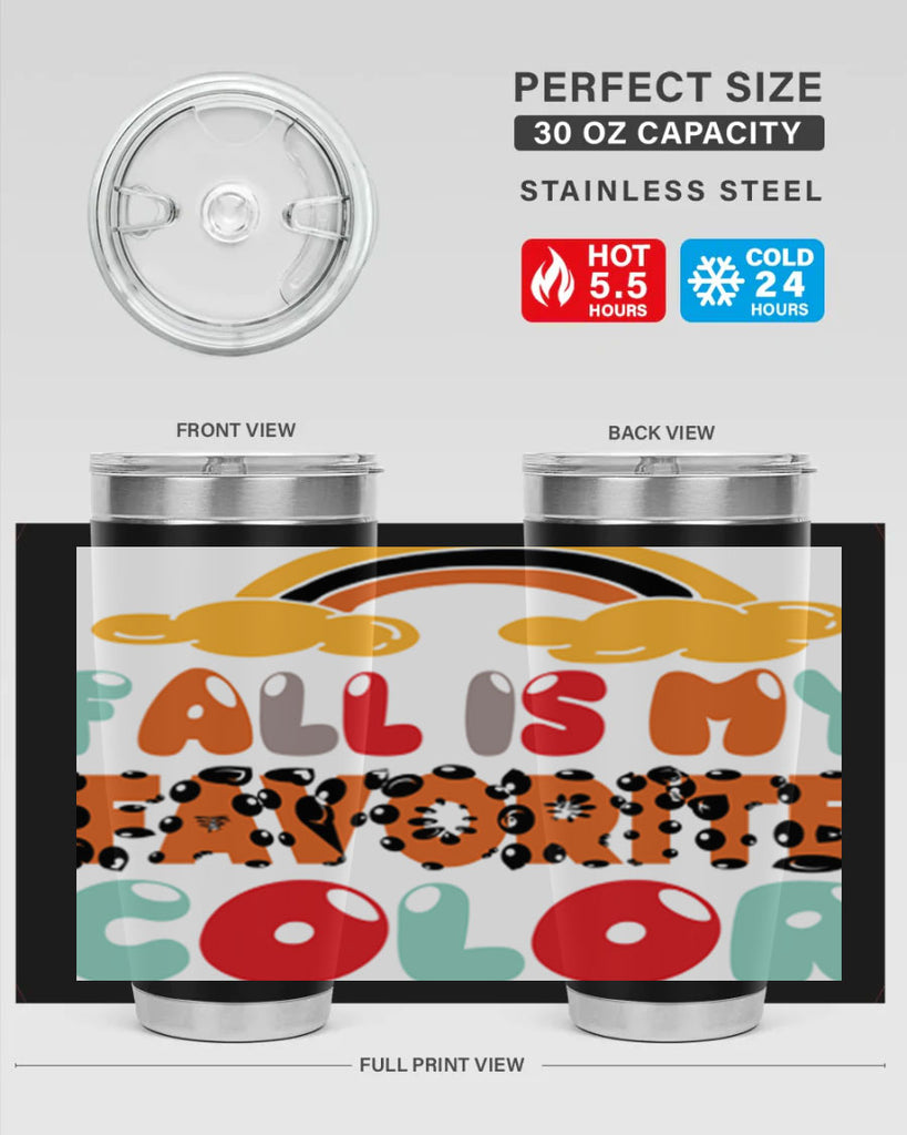 FallisMyFavoriteColor 155#- fall- Tumbler