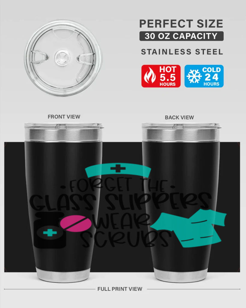 Forget The Glass Slippers Wear Scrubs Style Style 186#- nurse- tumbler