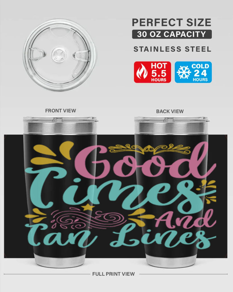 GOOD TIMES AND TAN LINES Style 65#- summer- Tumbler