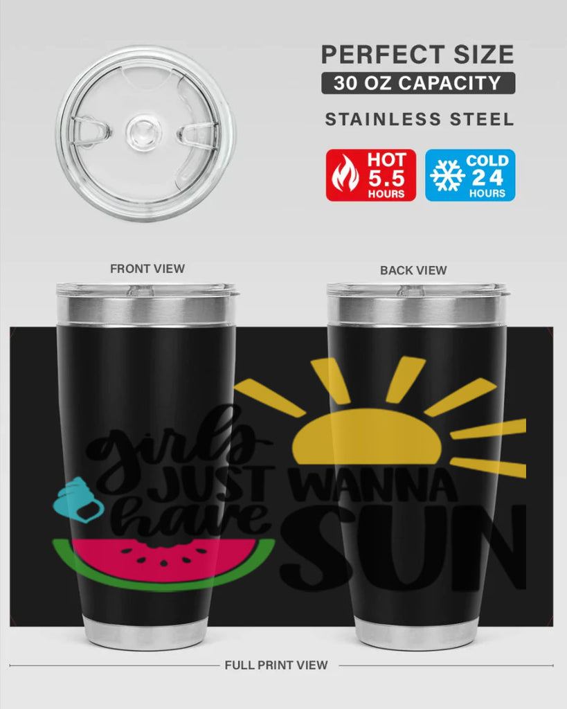 Girls Just Wanna Have Sun Style 44#- summer- Tumbler
