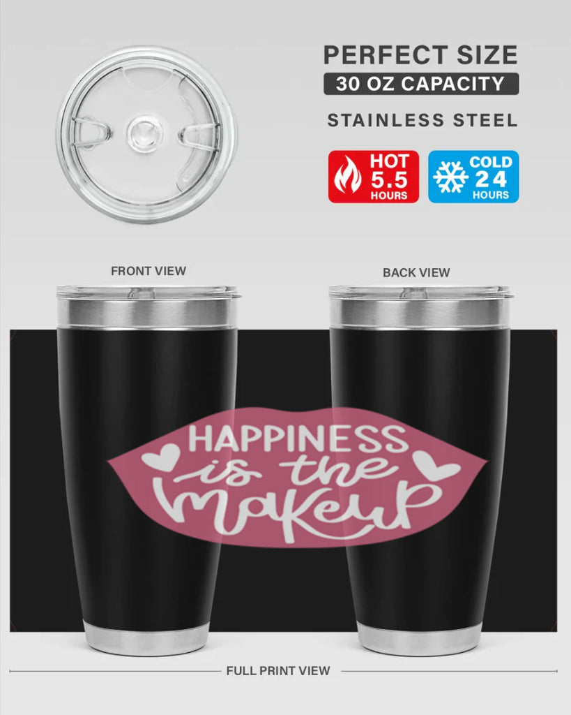 Happiness is the Makeup Style 92#- make up- Tumbler