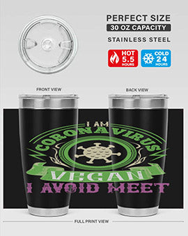 I Am Coronavirus Vegan I Avoid Meet Style 38#- corona virus- Tumbler