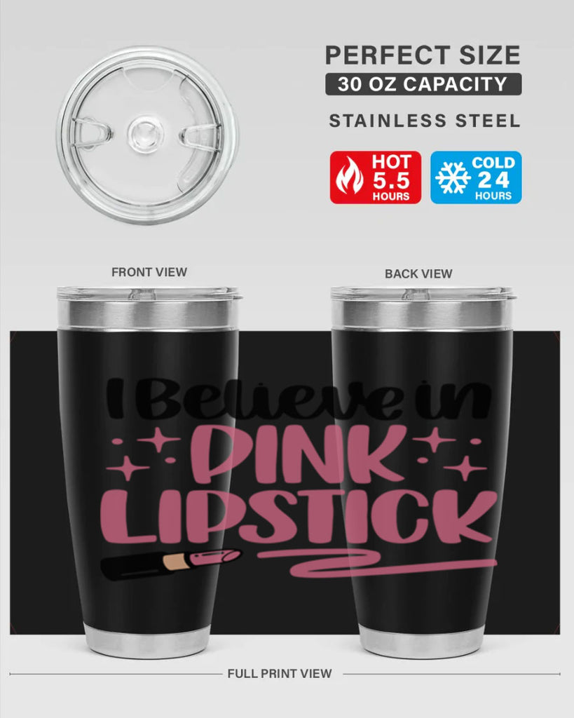I Believe In Pink Lipstick Style 85#- make up- Tumbler