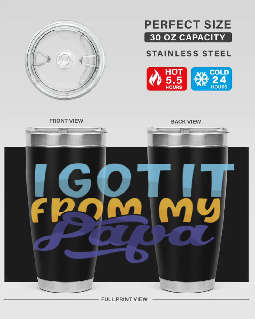 I Got It From My Papa Style 252#- baby- tumbler