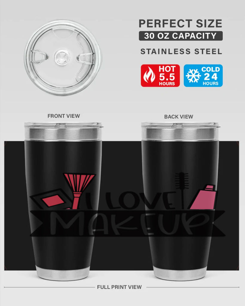 I Love Makeup Style 81#- make up- Tumbler