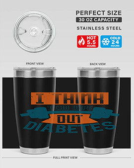 I think I can wipe out diabetes Style 30#- diabetes- Tumbler