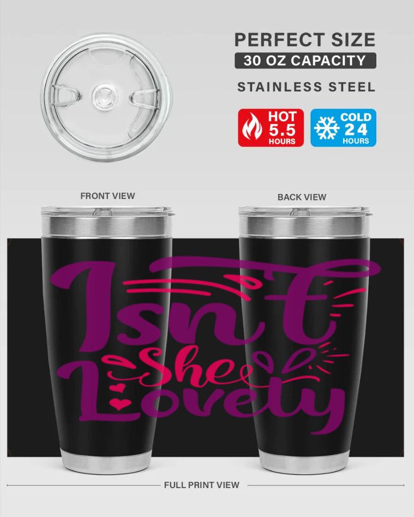Isnt She Lovely Style 238#- baby- tumbler