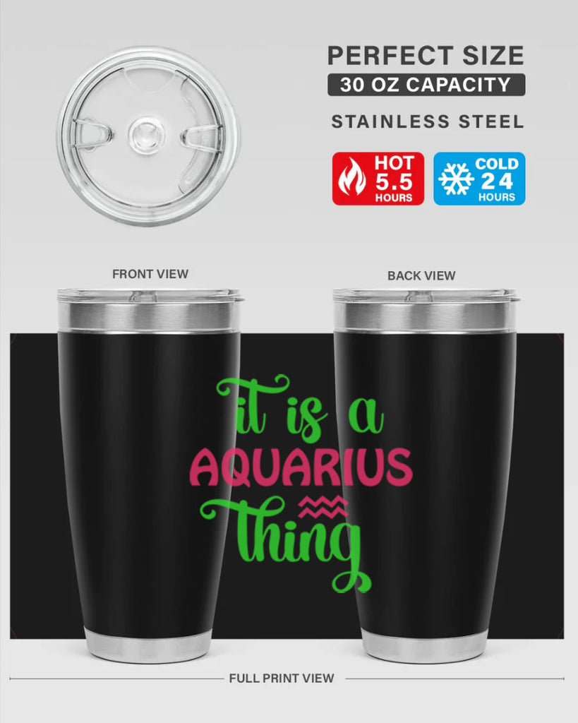 It is a aquarius thing 252#- zodiac- Tumbler
