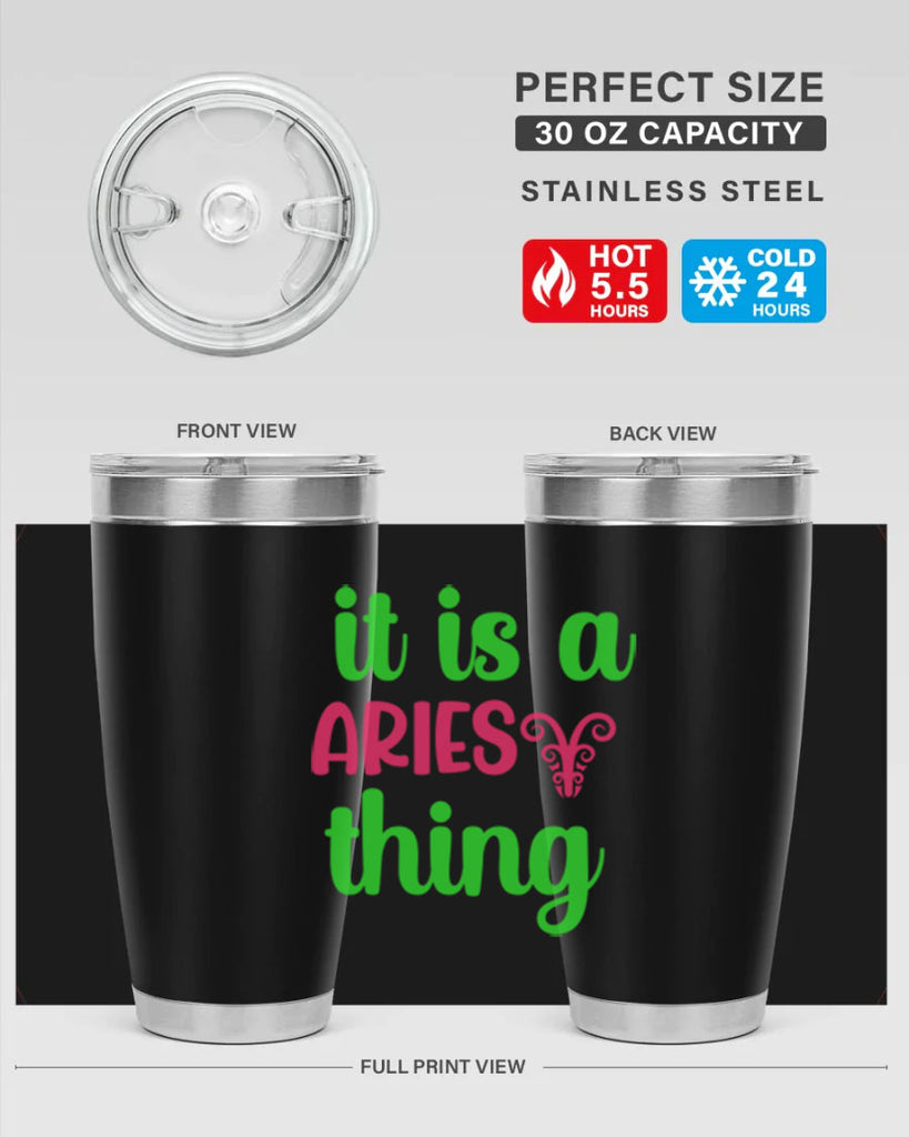 It is a aries thing 253#- zodiac- Tumbler